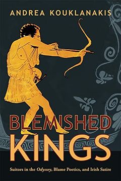 portada Blemished Kings: Suitors in the Odyssey, Blame Poetics, and Irish Satire (Hellenic Studies Series) 