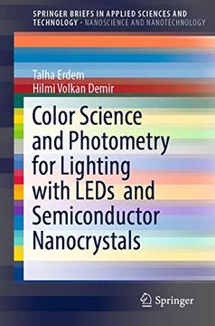 portada Color Science and Photometry for Lighting With Leds and Semiconductor Nanocrystals (Springerbriefs in Applied Sciences and Technology) (en Inglés)