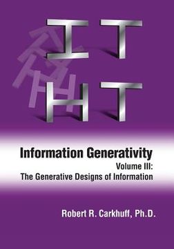 portada Information Generativity: Volume 3: The Generative Designs of Information (en Inglés)