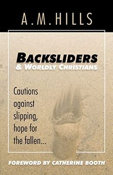 Backsliders and Worldly Christians (en Inglés)
