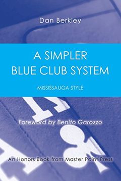portada A Simpler Blue Club System: Mississauga Style (in English)