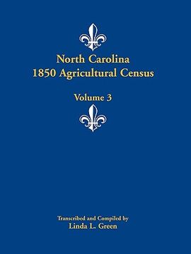portada north carolina 1850 agricultural census: volume 3 (in English)