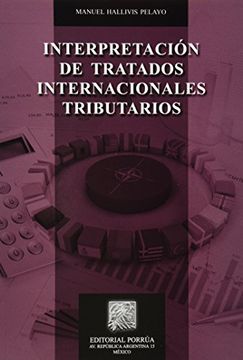 portada Interpretacion de Tratados Internacionales Tributarios (in Spanish)