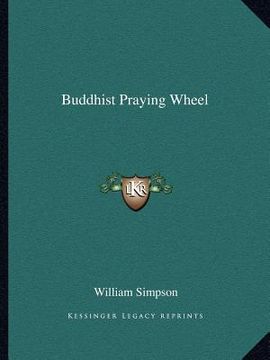 portada buddhist praying wheel (en Inglés)