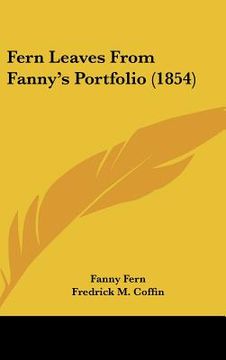 portada fern leaves from fanny's portfolio (1854) (en Inglés)