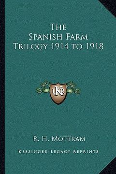 portada the spanish farm trilogy 1914 to 1918 (en Inglés)