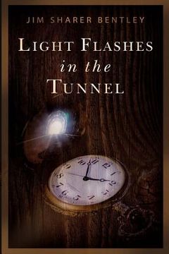 portada Light Flashes in the Tunnel (en Inglés)