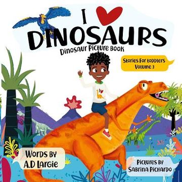 portada I love Dinosaurs: Picture Book (in English)