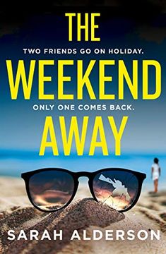 portada Weekend Away: A Twisty Crime Thriller to Read This Summer, Guaranteed to Keep you Guessing! 