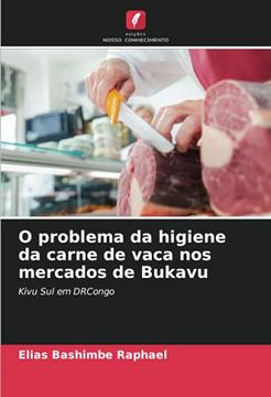 portada O Problema da Higiene da Carne de Vaca nos Mercados de Bukavu: Kivu sul em Drcongo (en Portugués)