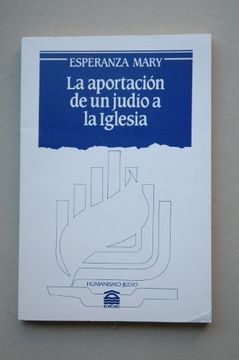 portada La aportación de un judío a la Iglesia / Esperanza Mary (in Spanish)