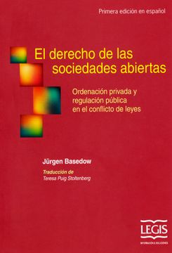 portada El Derecho de las Sociedades Abiertas: Ordenación Privada y Regulación Pública en el Conflicto de Leyes (in Spanish)