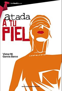 portada Atada a tu Piel (in Spanish)
