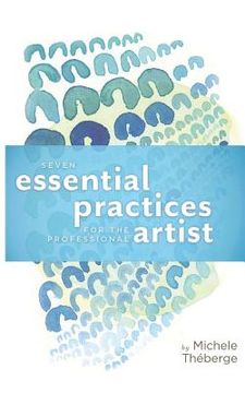 portada Seven Essential Practices for the Professional Artist (en Inglés)