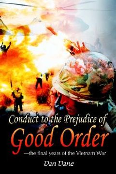 portada conduct to the prejudice of good order: the final years of the vietnam war (en Inglés)