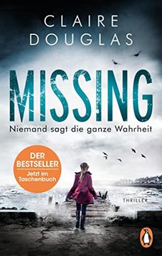 portada Missing - Niemand Sagt die Ganze Wahrheit: Thriller? Der Bestseller aus England (in German)