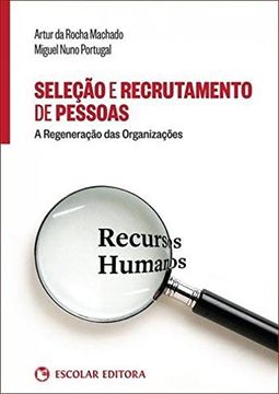 portada Selecao e Recrutamento de Pessoas: A Regeneracao das Organizacoes