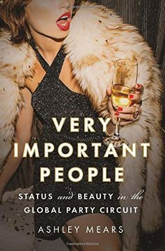 portada Very Important People: Status and Beauty in the Global Party Circuit (in English)