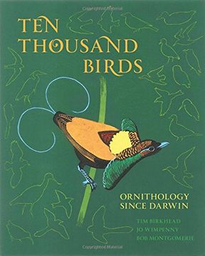 portada Ten Thousand Birds: Ornithology Since Darwin (en Inglés)