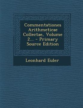 portada Commentationes Arithmeticae Collectae, Volume 2... - Primary Source Edition (en Latin)