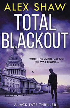 portada Total Blackout: A Gripping, Breathtaking, Fast-Paced sas Action Adventure Thriller you Won’T be Able to put Down: Book 1 (a Jack Tate sas Thriller) (in English)