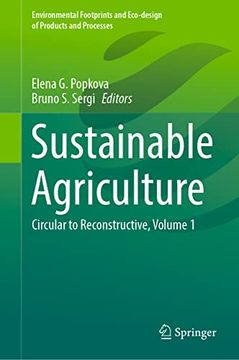 portada Sustainable Agriculture: Circular to Reconstructive, Volume 1 (Environmental Footprints and Eco-Design of Products and Processes) (en Inglés)