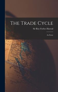 portada The Trade Cycle; an Essay