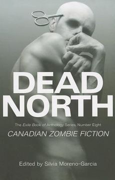 portada Dead North: Canadian Zombie Fiction (en Inglés)
