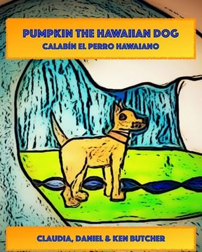 portada Pumpkin the Hawaiian Dog: Calabacin el Perro Hawaiano