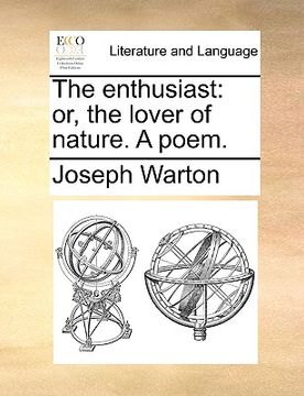 portada the enthusiast: or, the lover of nature. a poem. (en Inglés)