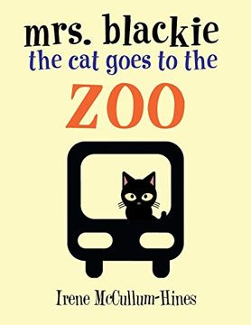portada Mrs. Blackie the cat Goes to the zoo (en Inglés)