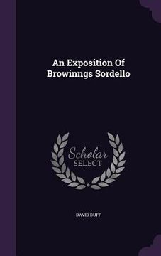 portada An Exposition Of Browinngs Sordello