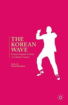 portada The Korean Wave: Korean Popular Culture in Global Context 