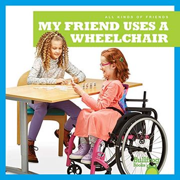 portada My Friend Uses a Wheelchair (en Inglés)