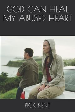 portada God Can Heal My Abused Heart (in English)