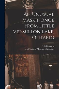 portada An Unusual Maskinonge From Little Vermillon Lake, Ontario (en Inglés)
