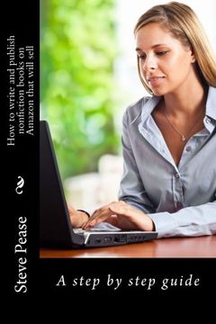 portada How to write and publish nonfiction books on Amazon that will sell: A step by step guide