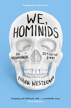 portada We, Hominids: An Anthropological Detective Story