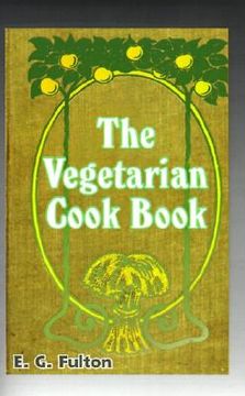 portada vegetarian cook book: substitutes for flesh foods (en Inglés)
