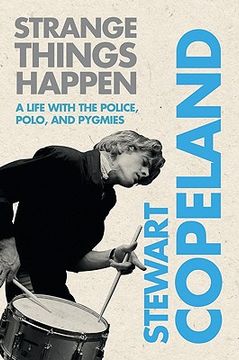 portada Strange Things Happen: A Life With the Police, Polo, and Pygmies [Soft Cover ] (en Inglés)