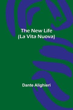 portada The New Life (La Vita Nuova) 