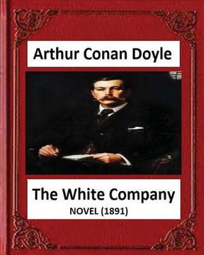 portada The White Company(1891), by A .Conan Doyle (novel) (en Inglés)