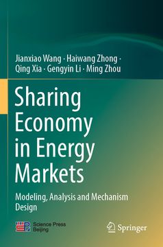 portada Sharing Economy in Energy Markets: Modeling, Analysis and Mechanism Design (en Inglés)