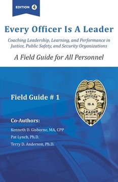 portada Every officer is a Leader: A Field Guide for All Personnel (en Inglés)