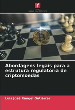 portada Abordagens Legais Para a Estrutura Regulatória de Criptomoedas (in Portuguese)