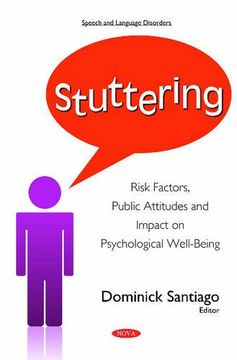 portada Stuttering: Risk Factors, Public Attitudes and Impact on Psychological Well-Being (Speech and Language Disorders)