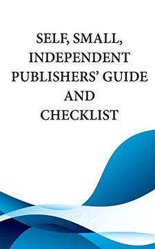 portada Self, Small, Independent Publishers' Guide and Checklist (in English)