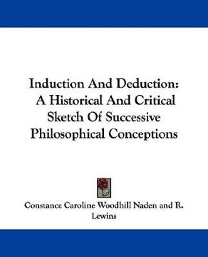 portada induction and deduction: a historical and critical sketch of successive philosophical conceptions (en Inglés)