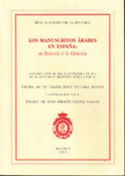 portada LOS MANUSCRITOS ÁRABES EN ESPAÑA: SU HISTORIA Y LA HISTORIA (En papel)