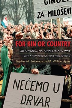 portada For kin or Country: Xenophobia, Nationalism, and war (en Inglés)